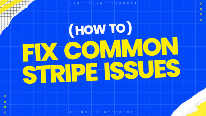 fix common Stripe issues